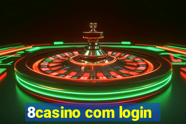 8casino com login